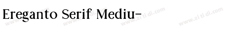 Ereganto Serif Mediu字体转换